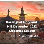 Berangkat Holyland 1-12 Desember 2022 Chistmas Season